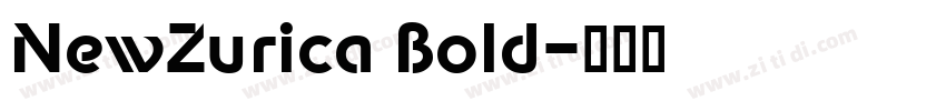 NewZurica Bold字体转换